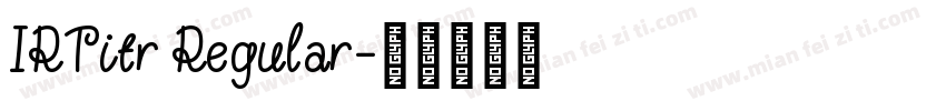 IRTitr Regular字体转换